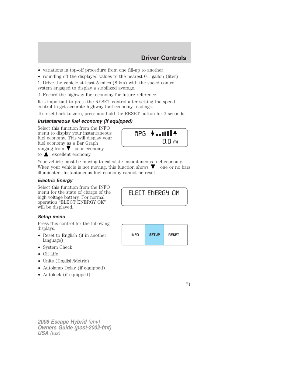 Instantaneous fuel economy (if equipped), Electric energy, Setup menu | Driver controls | FORD 2008 Escape Hybrid v.1 User Manual | Page 71 / 312