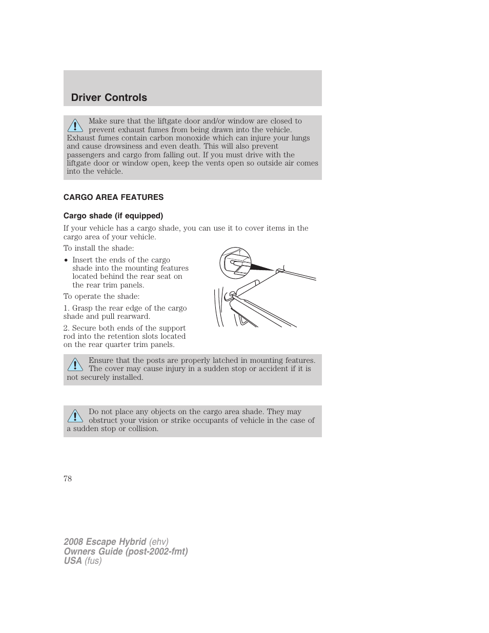 Cargo area features, Cargo shade (if equipped), Driver controls | FORD 2008 Escape Hybrid v.1 User Manual | Page 78 / 312