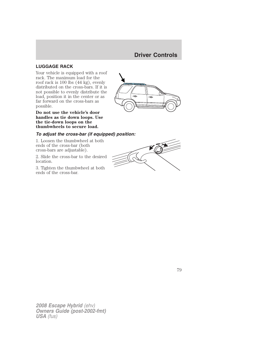 Luggage rack, To adjust the cross-bar (if equipped) position, Driver controls | FORD 2008 Escape Hybrid v.1 User Manual | Page 79 / 312