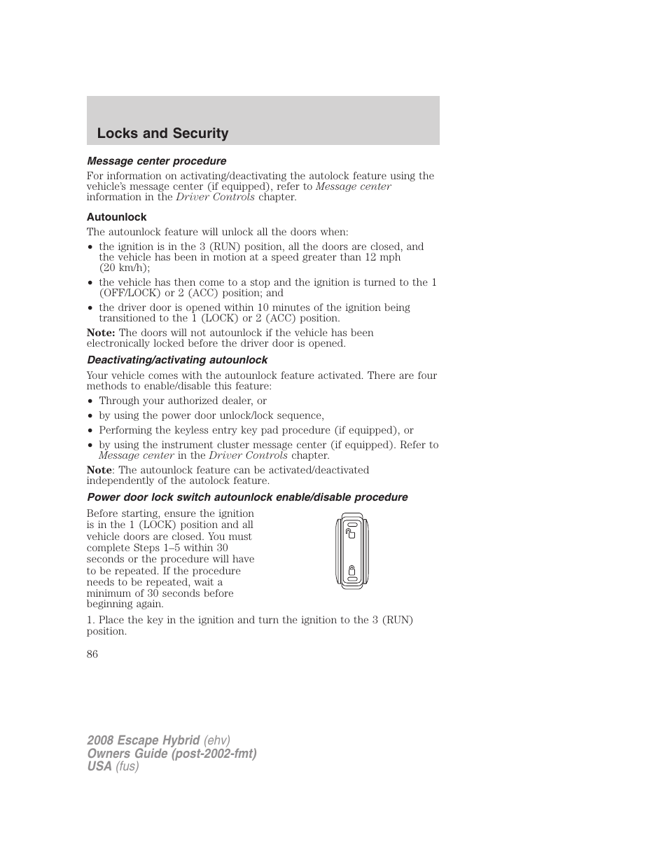 Message center procedure, Autounlock, Deactivating/activating autounlock | Locks and security | FORD 2008 Escape Hybrid v.1 User Manual | Page 86 / 312