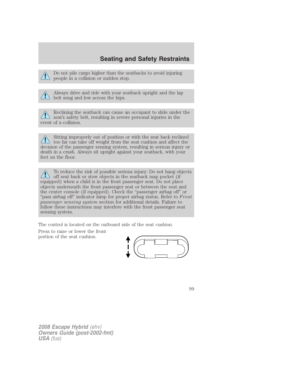 Seating and safety restraints | FORD 2008 Escape Hybrid v.1 User Manual | Page 99 / 312