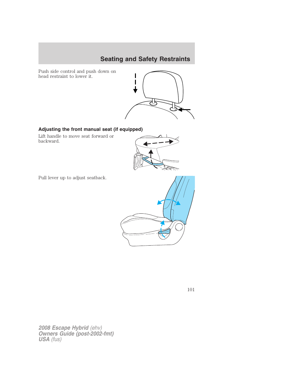 Adjusting the front manual seat (if equipped), Seating and safety restraints | FORD 2008 Escape Hybrid v.2 User Manual | Page 101 / 320