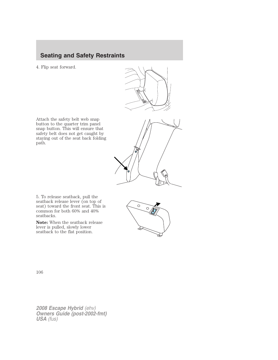 Seating and safety restraints | FORD 2008 Escape Hybrid v.2 User Manual | Page 106 / 320