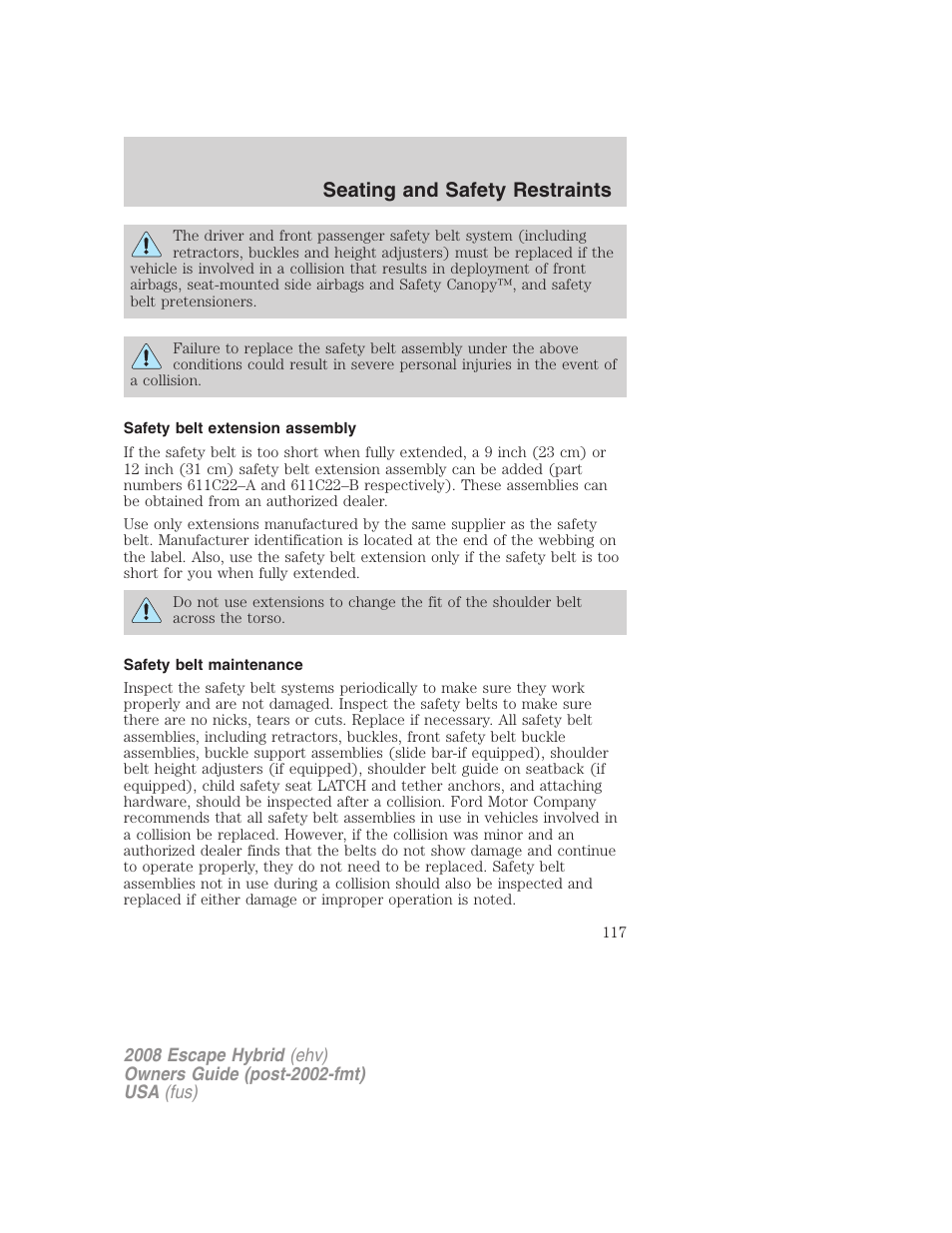 Safety belt extension assembly, Safety belt maintenance, Seating and safety restraints | FORD 2008 Escape Hybrid v.2 User Manual | Page 117 / 320