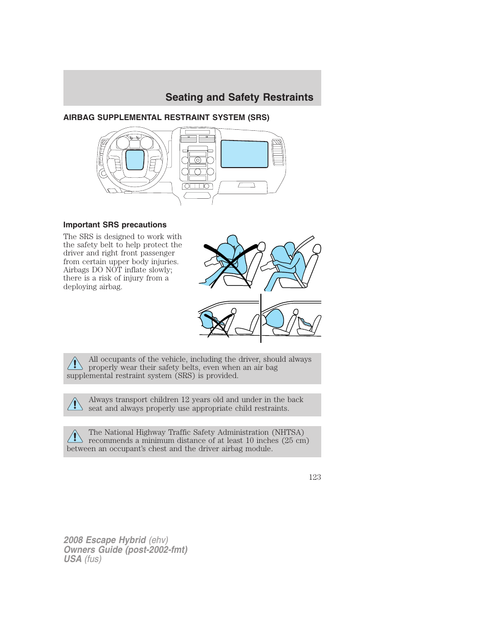 Airbag supplemental restraint system (srs), Important srs precautions, Airbags | Seating and safety restraints | FORD 2008 Escape Hybrid v.2 User Manual | Page 123 / 320