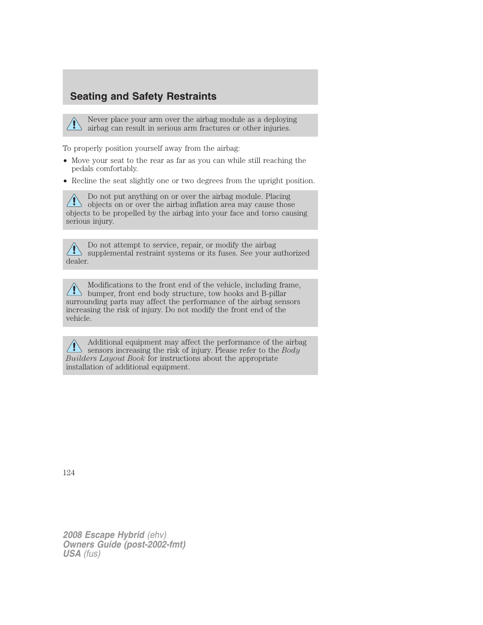 Seating and safety restraints | FORD 2008 Escape Hybrid v.2 User Manual | Page 124 / 320