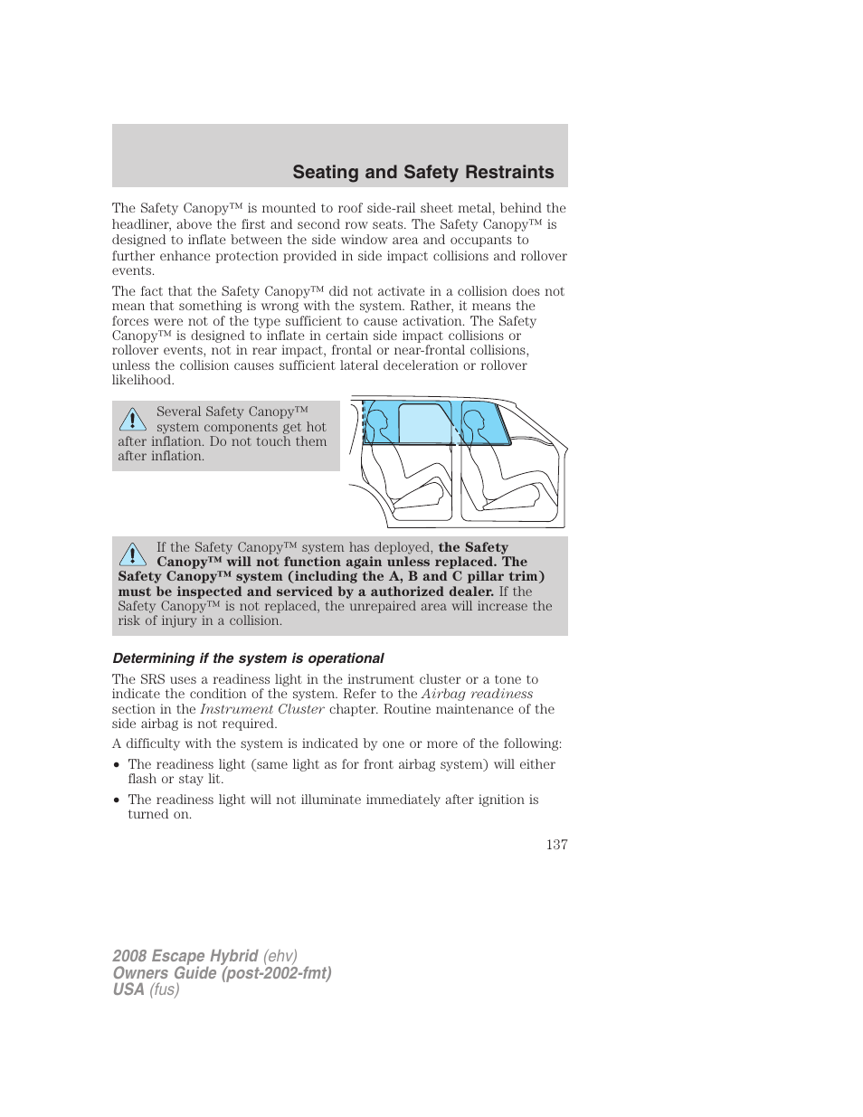 Determining if the system is operational, Seating and safety restraints | FORD 2008 Escape Hybrid v.2 User Manual | Page 137 / 320