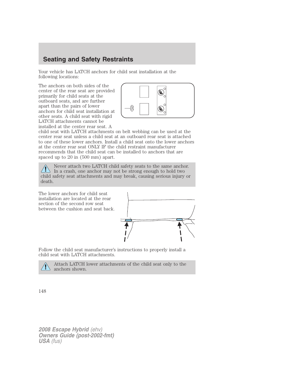 Seating and safety restraints | FORD 2008 Escape Hybrid v.2 User Manual | Page 148 / 320