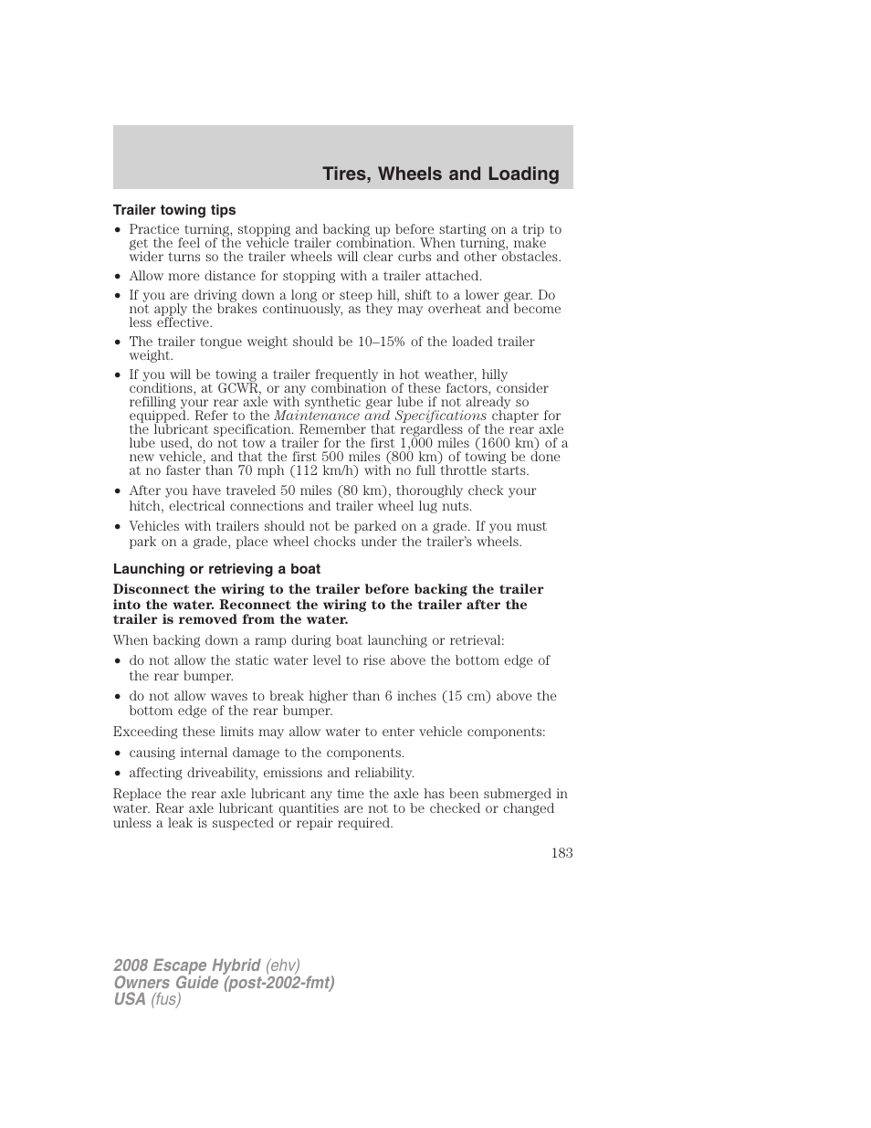 Trailer towing tips, Launching or retrieving a boat, Tires, wheels and loading | FORD 2008 Escape Hybrid v.2 User Manual | Page 183 / 320