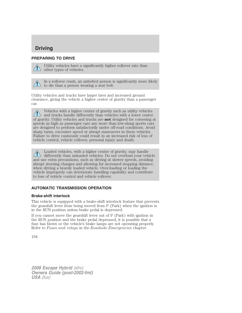 Preparing to drive, Automatic transmission operation, Brake-shift interlock | Transmission operation, Driving | FORD 2008 Escape Hybrid v.2 User Manual | Page 194 / 320