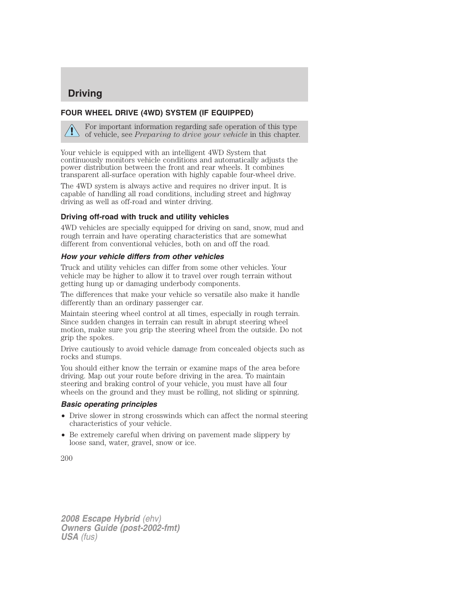 Four wheel drive (4wd) system (if equipped), Driving off-road with truck and utility vehicles, How your vehicle differs from other vehicles | Basic operating principles, Driving | FORD 2008 Escape Hybrid v.2 User Manual | Page 200 / 320