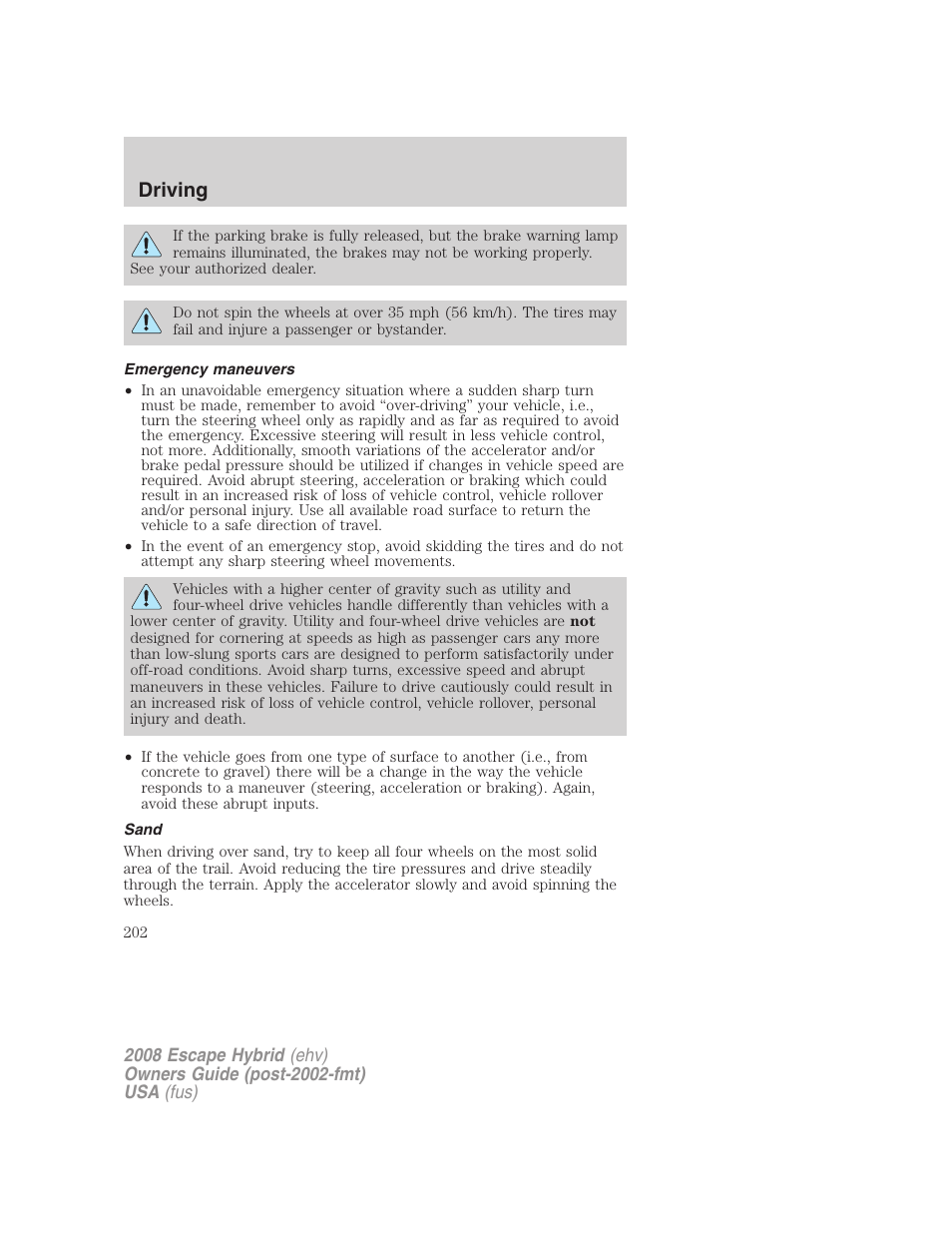 Emergency maneuvers, Sand, Driving | FORD 2008 Escape Hybrid v.2 User Manual | Page 202 / 320