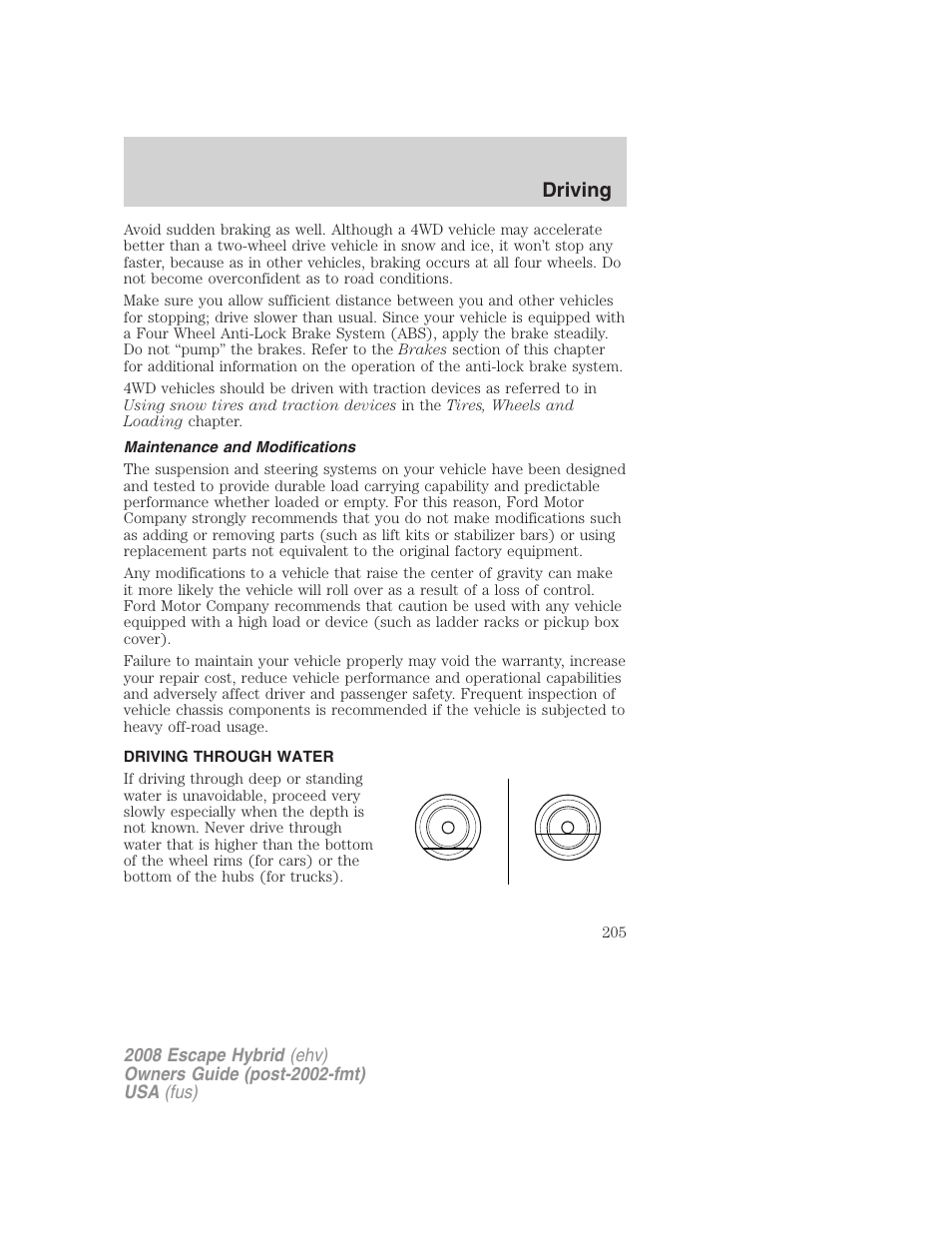 Maintenance and modifications, Driving through water, Driving | FORD 2008 Escape Hybrid v.2 User Manual | Page 205 / 320