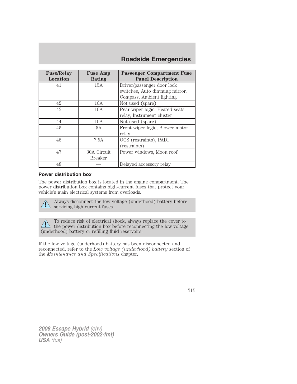 Power distribution box, Roadside emergencies | FORD 2008 Escape Hybrid v.2 User Manual | Page 215 / 320