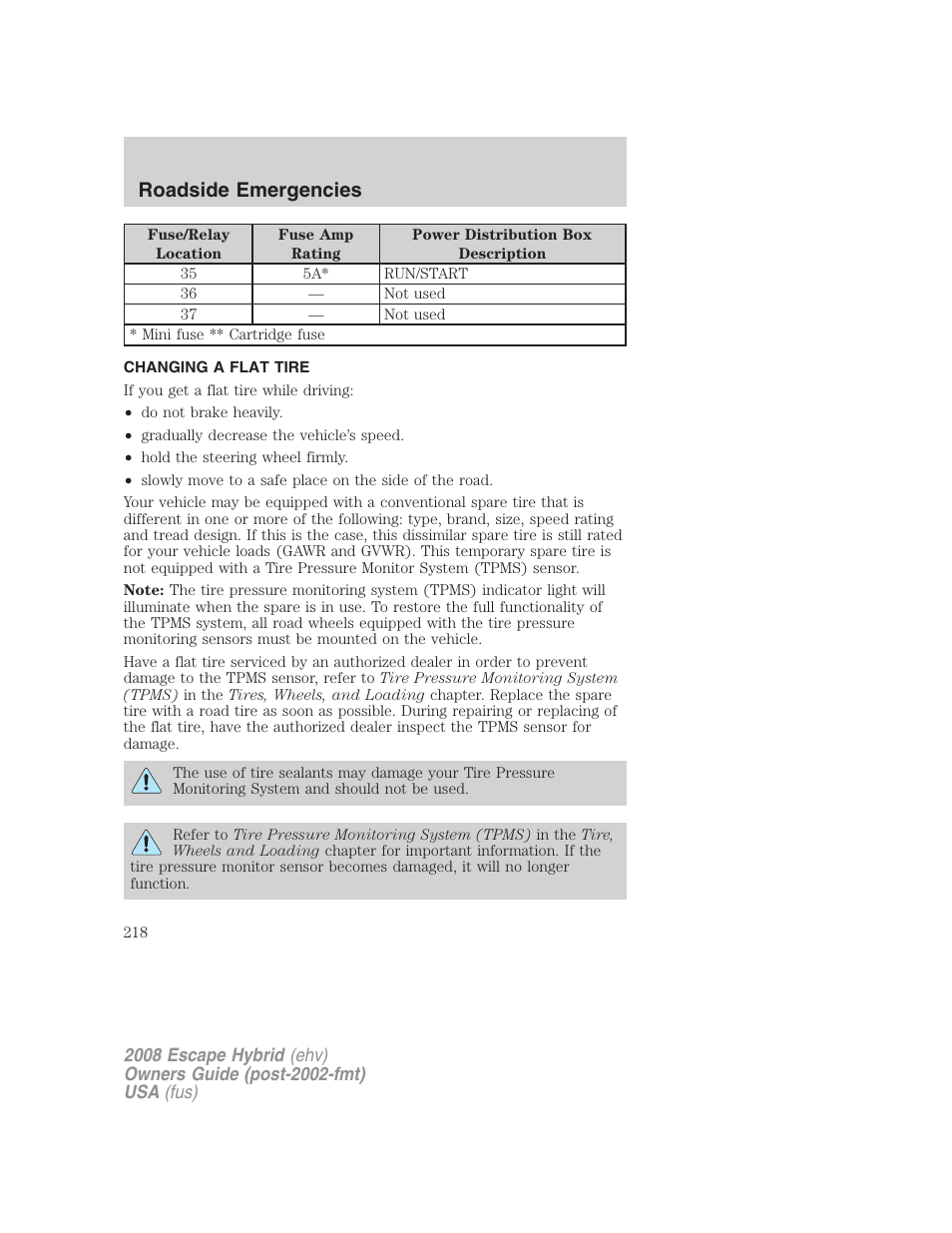 Changing a flat tire, Changing tires, Roadside emergencies | FORD 2008 Escape Hybrid v.2 User Manual | Page 218 / 320