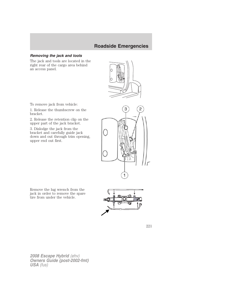 Removing the jack and tools, Roadside emergencies | FORD 2008 Escape Hybrid v.2 User Manual | Page 221 / 320