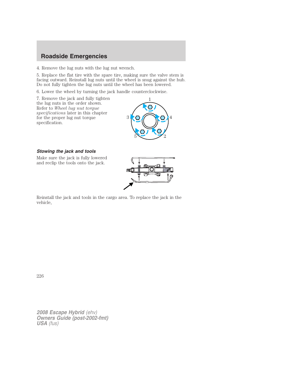 Stowing the jack and tools, Roadside emergencies | FORD 2008 Escape Hybrid v.2 User Manual | Page 226 / 320