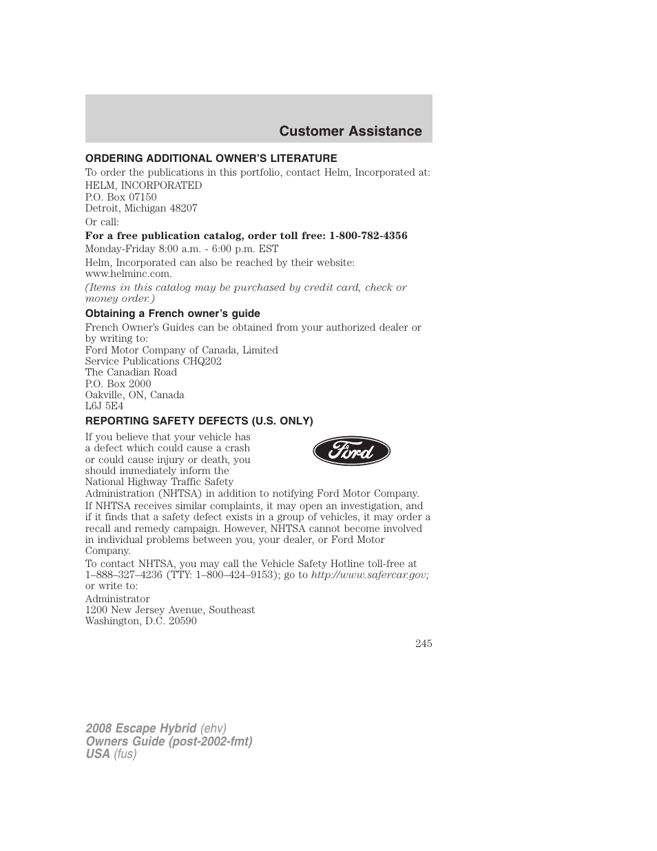 Ordering additional owner’s literature, Obtaining a french owner’s guide, Reporting safety defects (u.s. only) | Customer assistance | FORD 2008 Escape Hybrid v.2 User Manual | Page 245 / 320