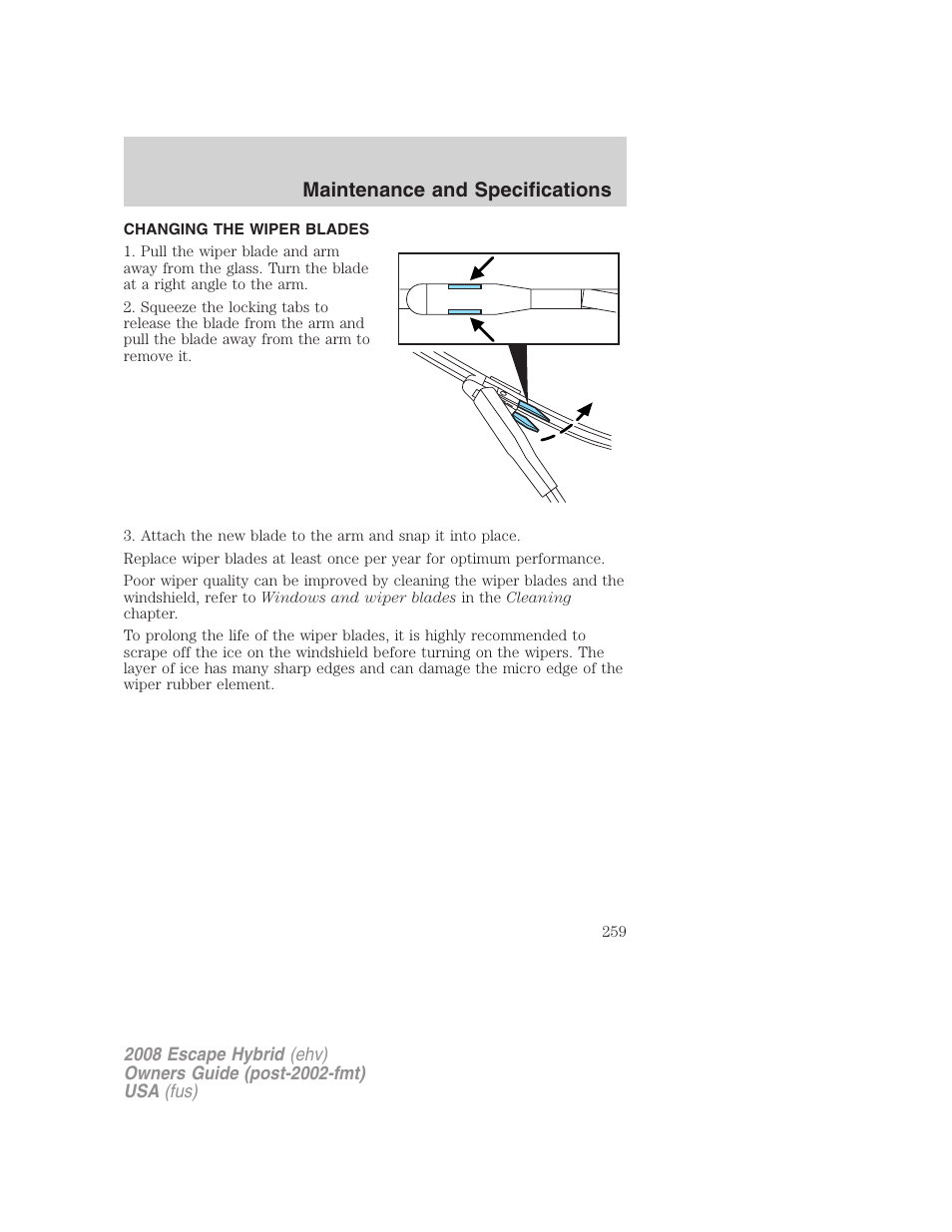 Changing the wiper blades, Maintenance and specifications | FORD 2008 Escape Hybrid v.2 User Manual | Page 259 / 320