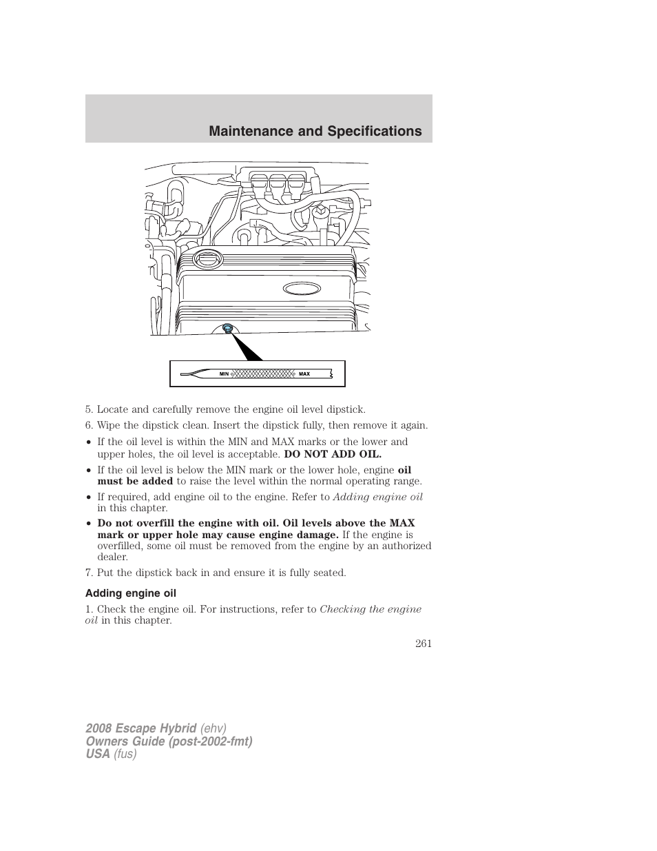 Adding engine oil, Maintenance and specifications | FORD 2008 Escape Hybrid v.2 User Manual | Page 261 / 320