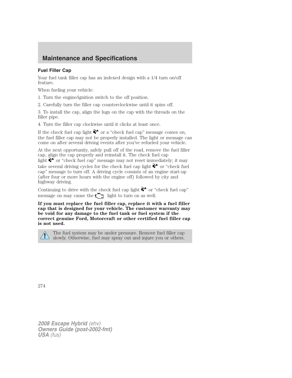 Fuel filler cap, Maintenance and specifications | FORD 2008 Escape Hybrid v.2 User Manual | Page 274 / 320