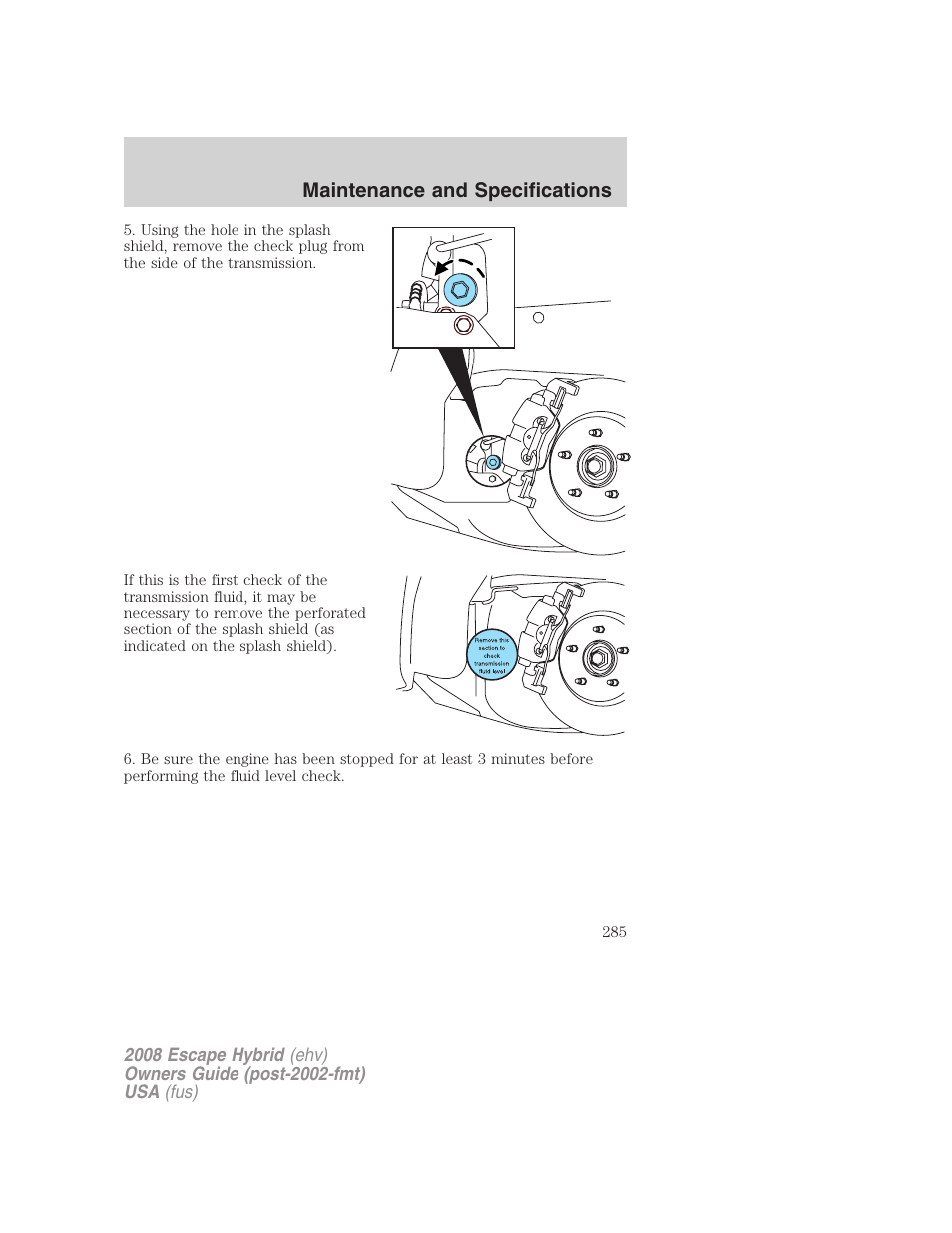 Maintenance and specifications | FORD 2008 Escape Hybrid v.2 User Manual | Page 285 / 320