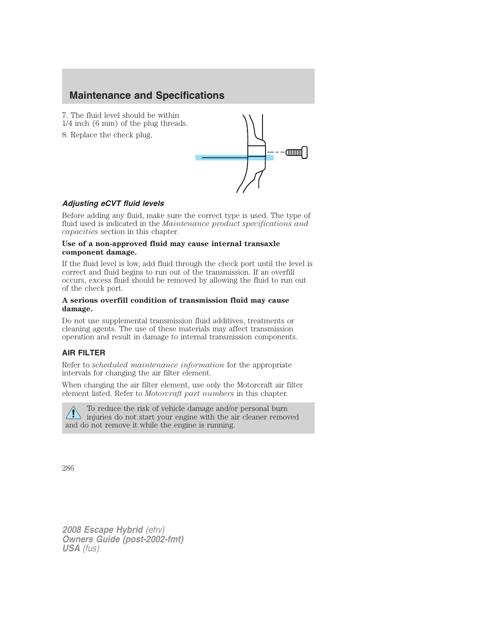 Adjusting ecvt fluid levels, Air filter, Air filter(s) | Maintenance and specifications | FORD 2008 Escape Hybrid v.2 User Manual | Page 286 / 320