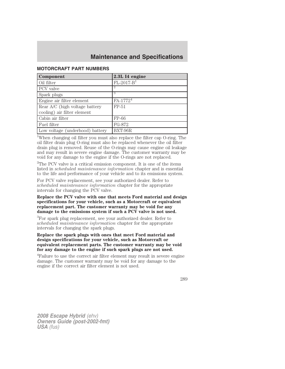 Motorcraft part numbers, Part numbers, Maintenance and specifications | FORD 2008 Escape Hybrid v.2 User Manual | Page 289 / 320
