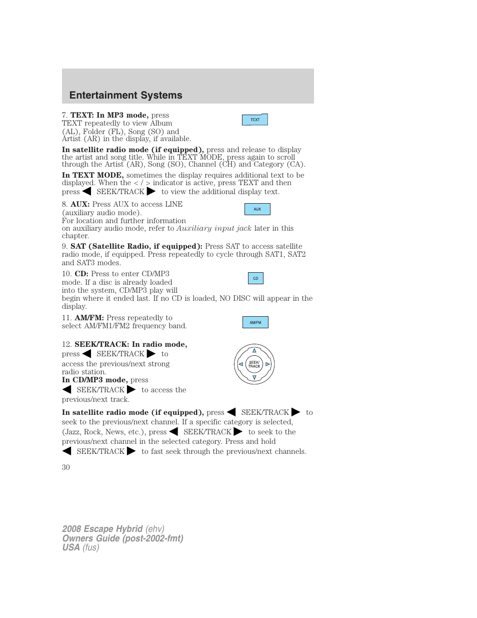 Entertainment systems | FORD 2008 Escape Hybrid v.2 User Manual | Page 30 / 320