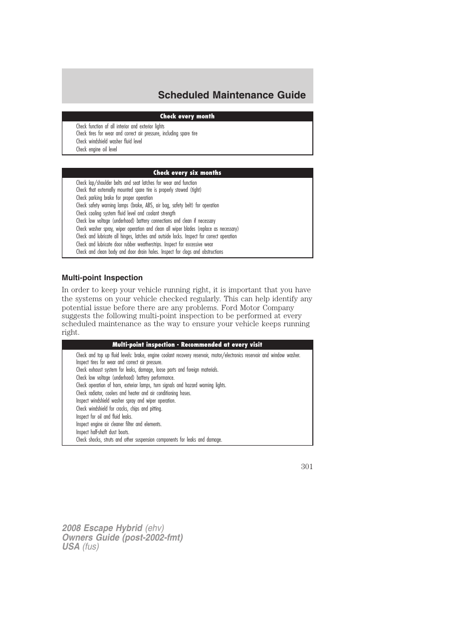 Multi-point inspection, Scheduled maintenance guide | FORD 2008 Escape Hybrid v.2 User Manual | Page 301 / 320