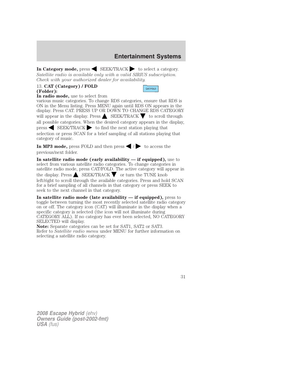 Entertainment systems | FORD 2008 Escape Hybrid v.2 User Manual | Page 31 / 320