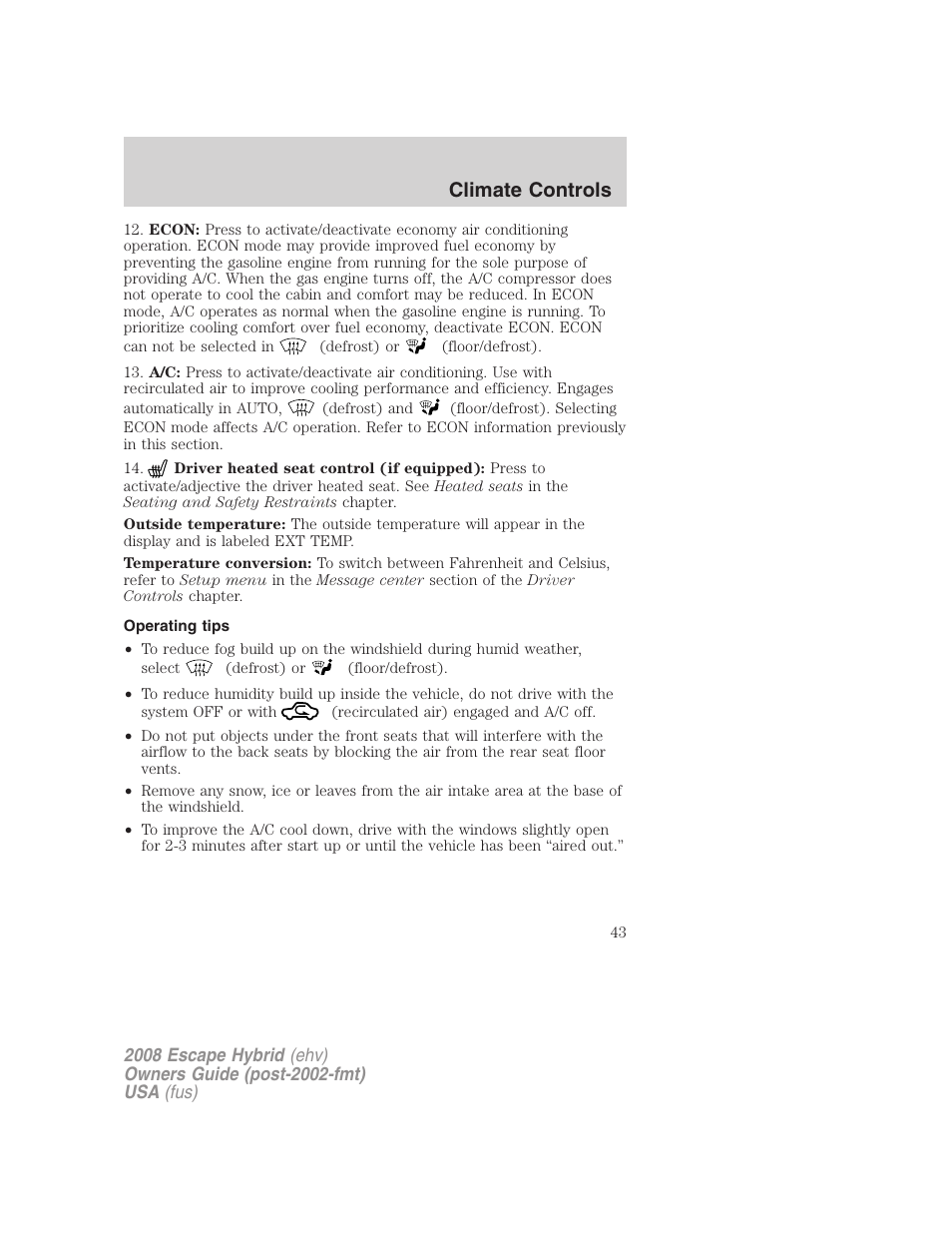 Operating tips, Climate controls | FORD 2008 Escape Hybrid v.2 User Manual | Page 43 / 320