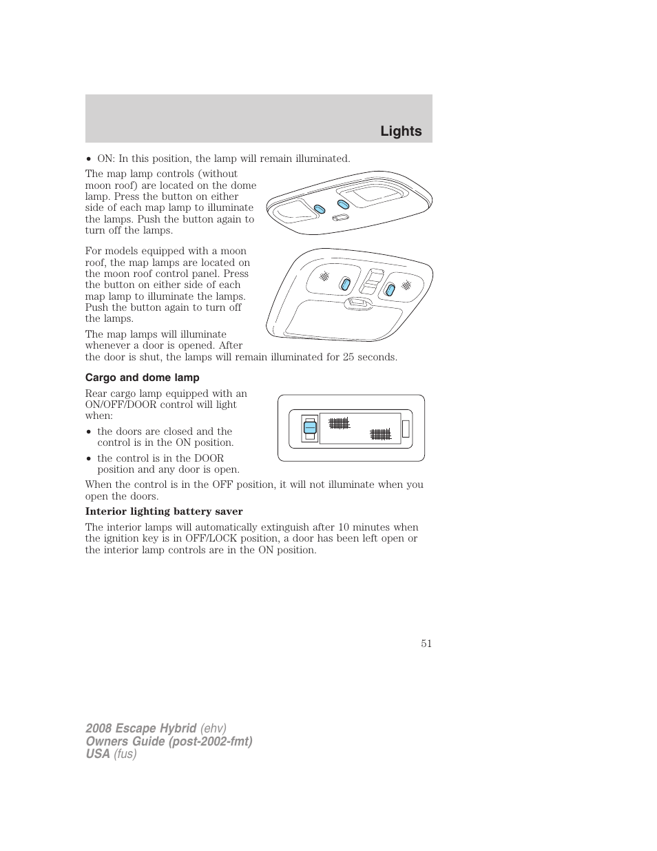 Cargo and dome lamp, Lights | FORD 2008 Escape Hybrid v.2 User Manual | Page 51 / 320