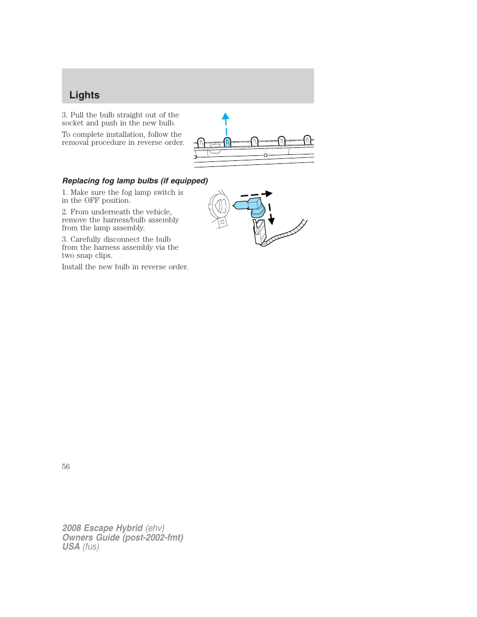 Replacing fog lamp bulbs (if equipped), Lights | FORD 2008 Escape Hybrid v.2 User Manual | Page 56 / 320