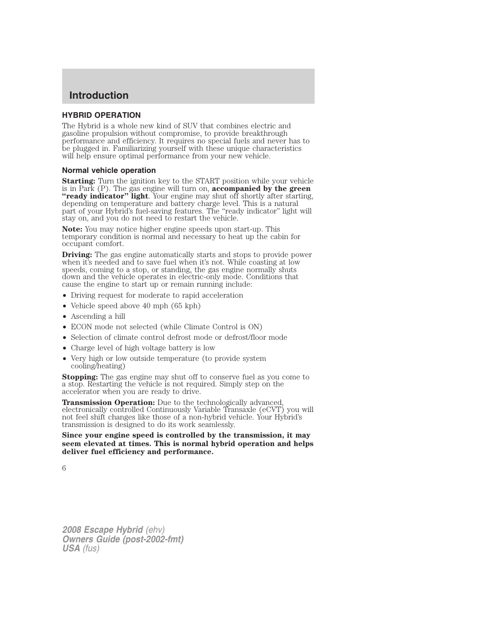 Hybrid operation, Normal vehicle operation, Introduction | FORD 2008 Escape Hybrid v.2 User Manual | Page 6 / 320