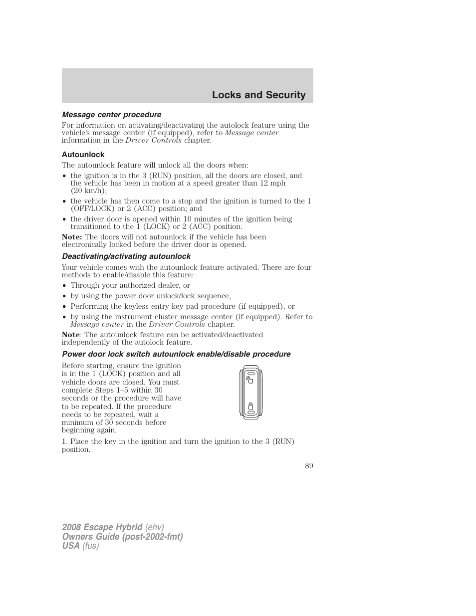 Message center procedure, Autounlock, Deactivating/activating autounlock | Locks and security | FORD 2008 Escape Hybrid v.2 User Manual | Page 89 / 320