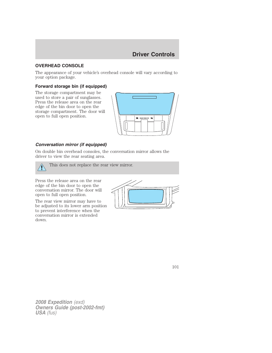 Overhead console, Forward storage bin (if equipped), Conversation mirror (if equipped) | Driver controls | FORD 2008 Expedition v.1 User Manual | Page 101 / 392