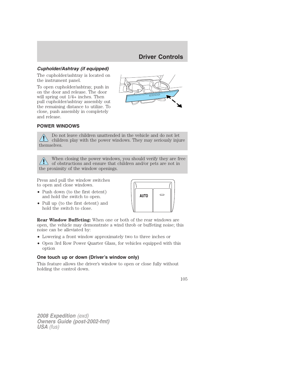 Cupholder/ashtray (if equipped), Power windows, One touch up or down (driver’s window only) | Driver controls | FORD 2008 Expedition v.1 User Manual | Page 105 / 392