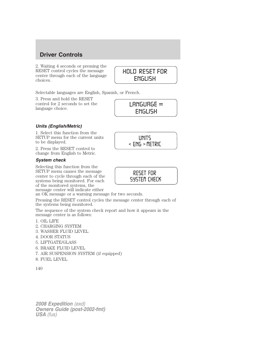 Units (english/metric), System check, Driver controls | FORD 2008 Expedition v.1 User Manual | Page 140 / 392