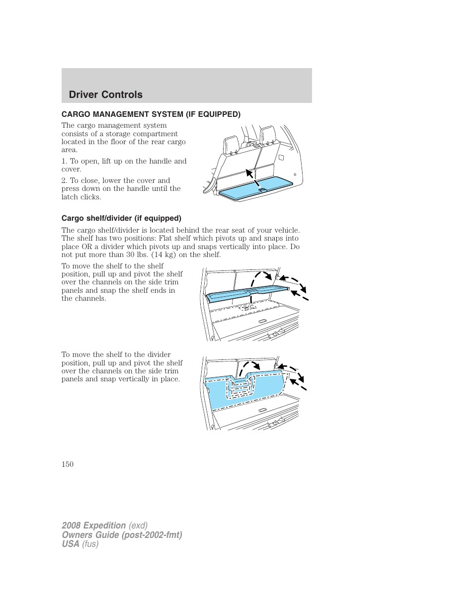 Cargo management system (if equipped), Cargo shelf/divider (if equipped), Driver controls | FORD 2008 Expedition v.1 User Manual | Page 150 / 392