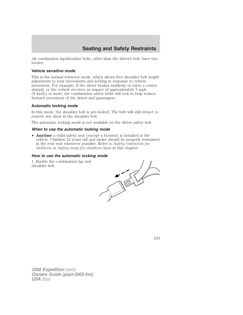 Vehicle sensitive mode, Automatic locking mode, When to use the automatic locking mode | How to use the automatic locking mode, Seating and safety restraints | FORD 2008 Expedition v.1 User Manual | Page 193 / 392