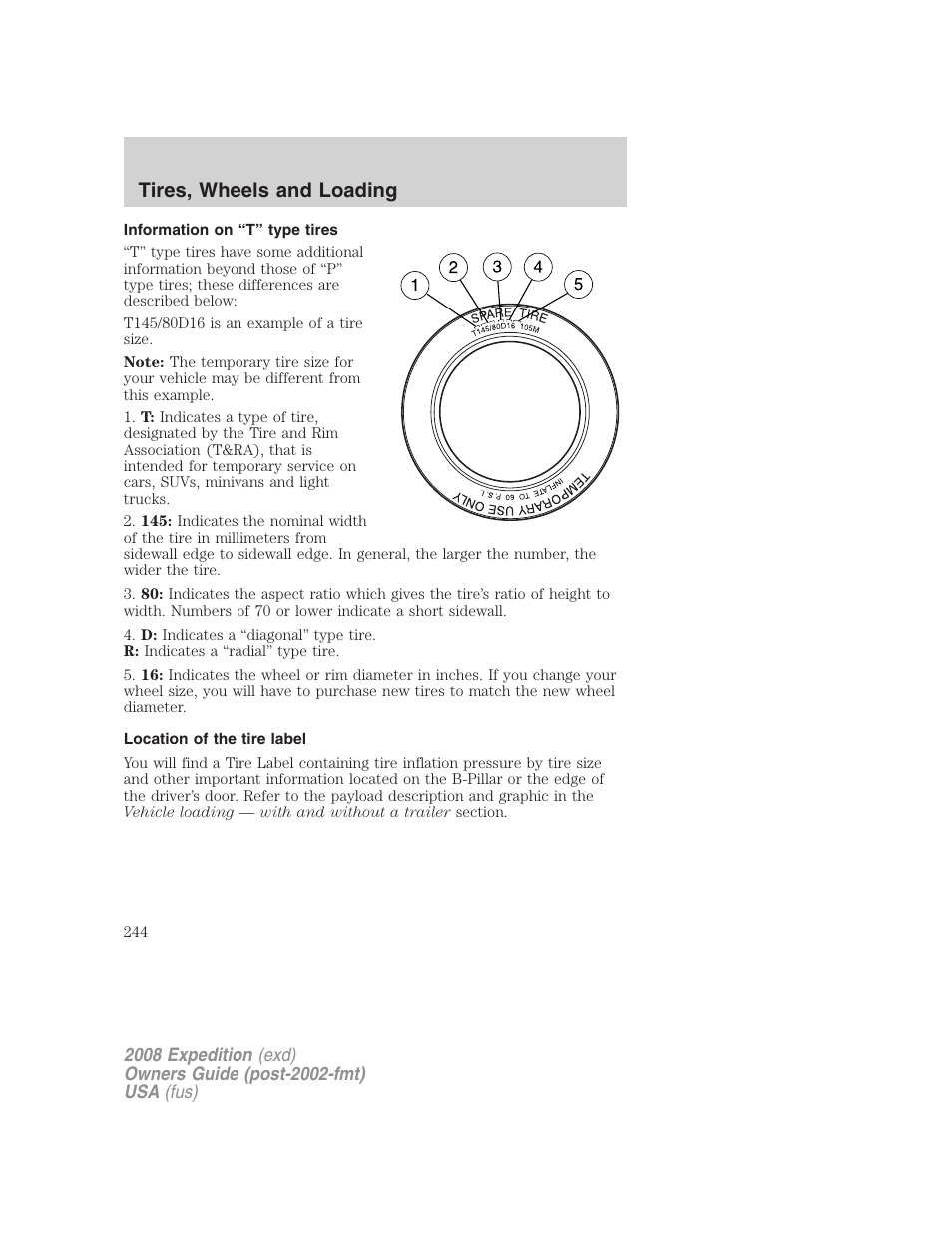 Information on “t” type tires, Location of the tire label, Tires, wheels and loading | FORD 2008 Expedition v.1 User Manual | Page 244 / 392