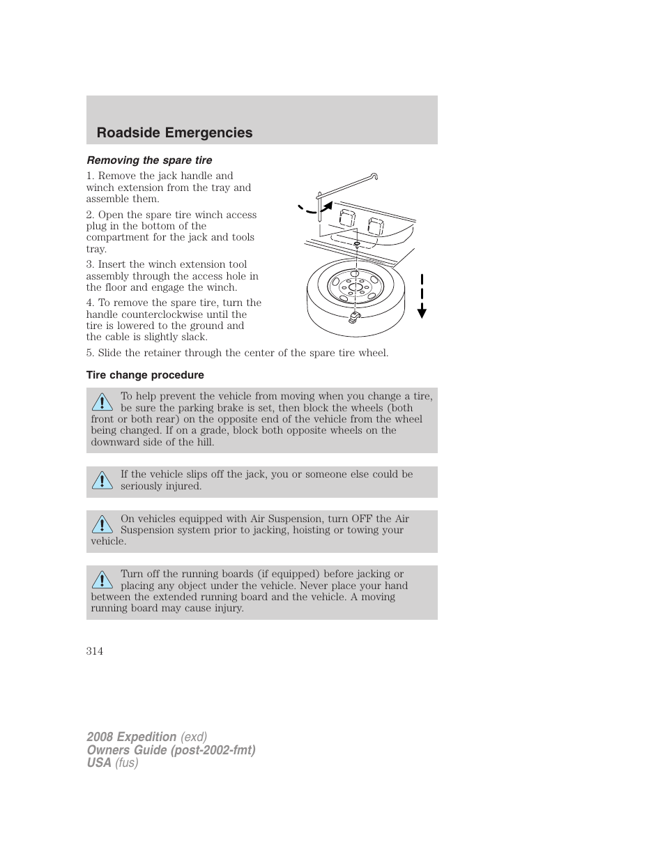 Removing the spare tire, Tire change procedure, Roadside emergencies | FORD 2008 Expedition v.1 User Manual | Page 314 / 392