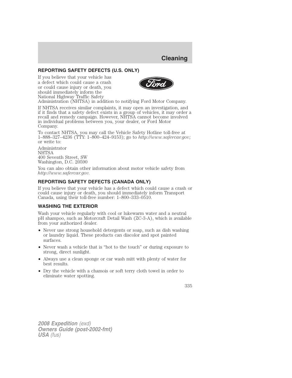 Reporting safety defects (u.s. only), Reporting safety defects (canada only), Cleaning | Washing the exterior | FORD 2008 Expedition v.1 User Manual | Page 335 / 392