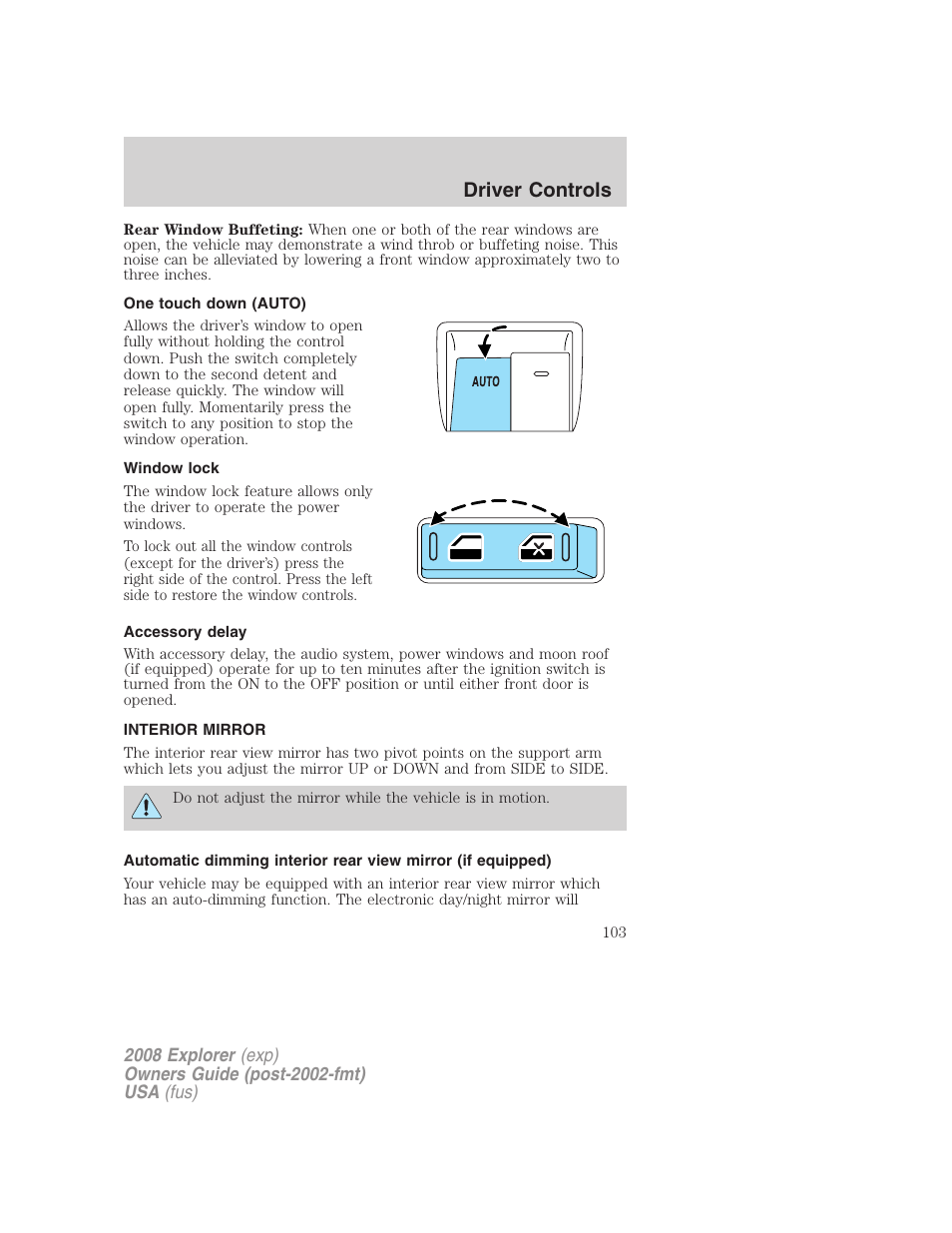 One touch down (auto), Window lock, Accessory delay | Interior mirror, Mirrors, Driver controls | FORD 2008 Explorer v.1 User Manual | Page 103 / 384