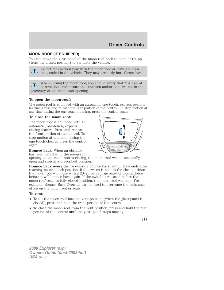 Moon roof (if equipped), Moon roof, Driver controls | FORD 2008 Explorer v.1 User Manual | Page 111 / 384