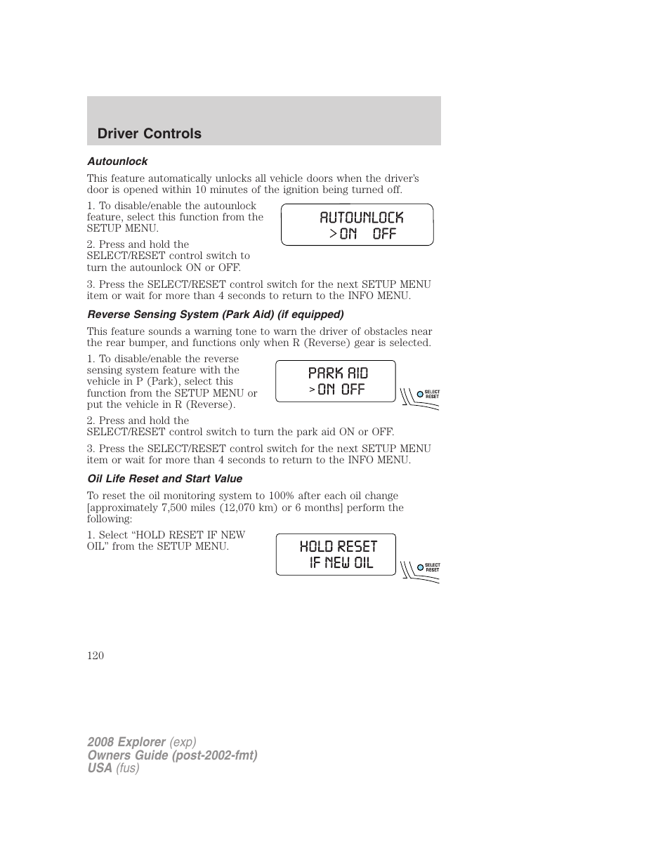 Autounlock, Reverse sensing system (park aid) (if equipped), Oil life reset and start value | Driver controls | FORD 2008 Explorer v.1 User Manual | Page 120 / 384