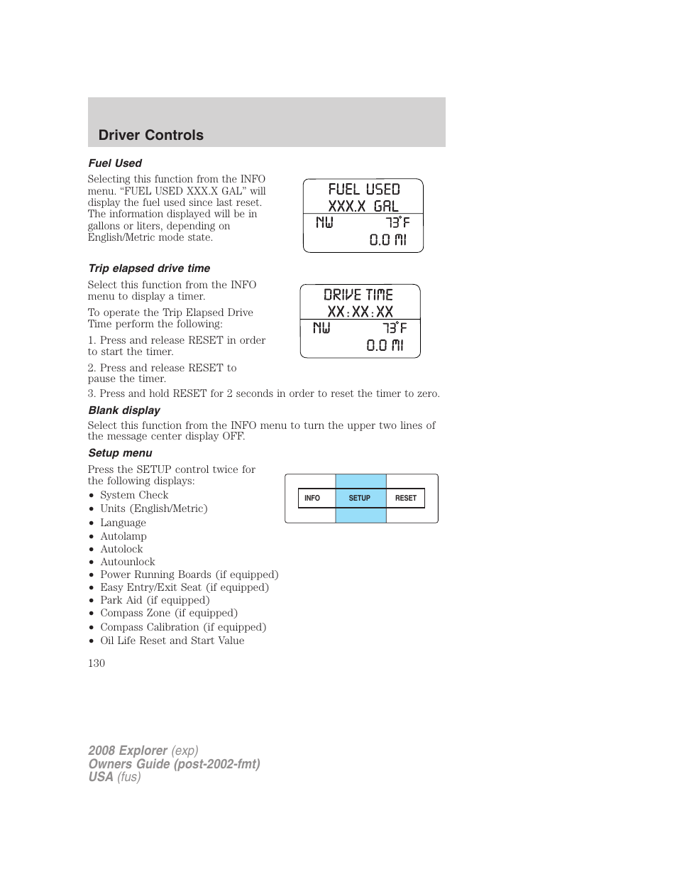 Fuel used, Trip elapsed drive time, Blank display | Setup menu, Driver controls | FORD 2008 Explorer v.1 User Manual | Page 130 / 384