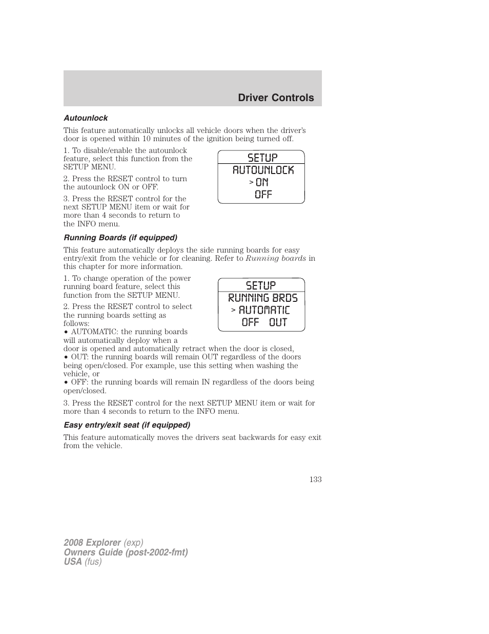 Autounlock, Running boards (if equipped), Easy entry/exit seat (if equipped) | Driver controls | FORD 2008 Explorer v.1 User Manual | Page 133 / 384