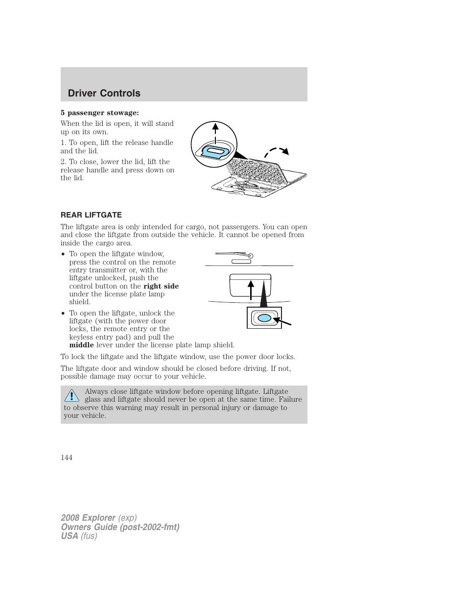 Rear liftgate, Driver controls | FORD 2008 Explorer v.1 User Manual | Page 144 / 384